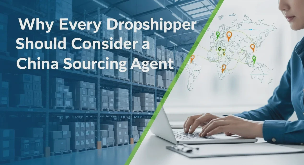 Why Every Dropshipper Should Consider a China Sourcing Agent
